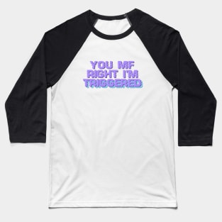 Triggered Freestyle Baseball T-Shirt